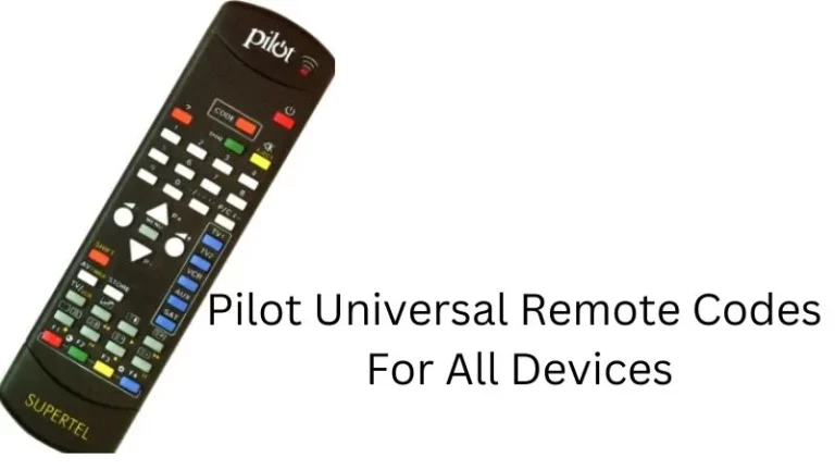 Pilot Universal Remote Codes For All Devices