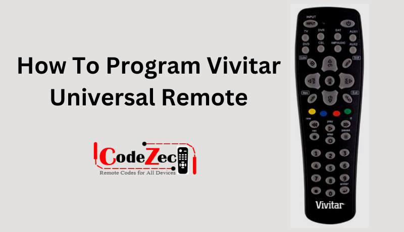 How To Program Vivitar Universal Remote