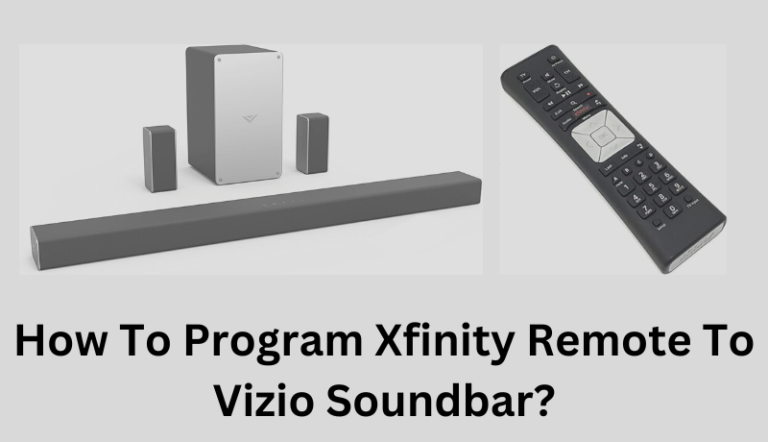 How To Program Xfinity Remote To Vizio Soundbar?