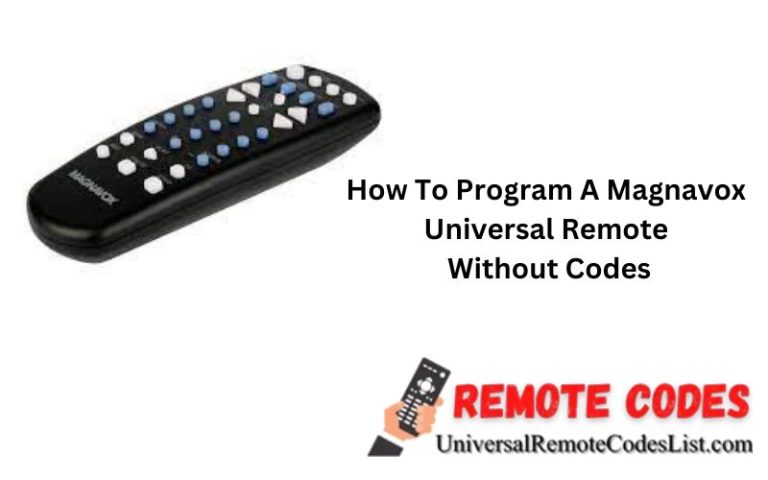 How To Program A Magnavox Universal Remote Without Codes