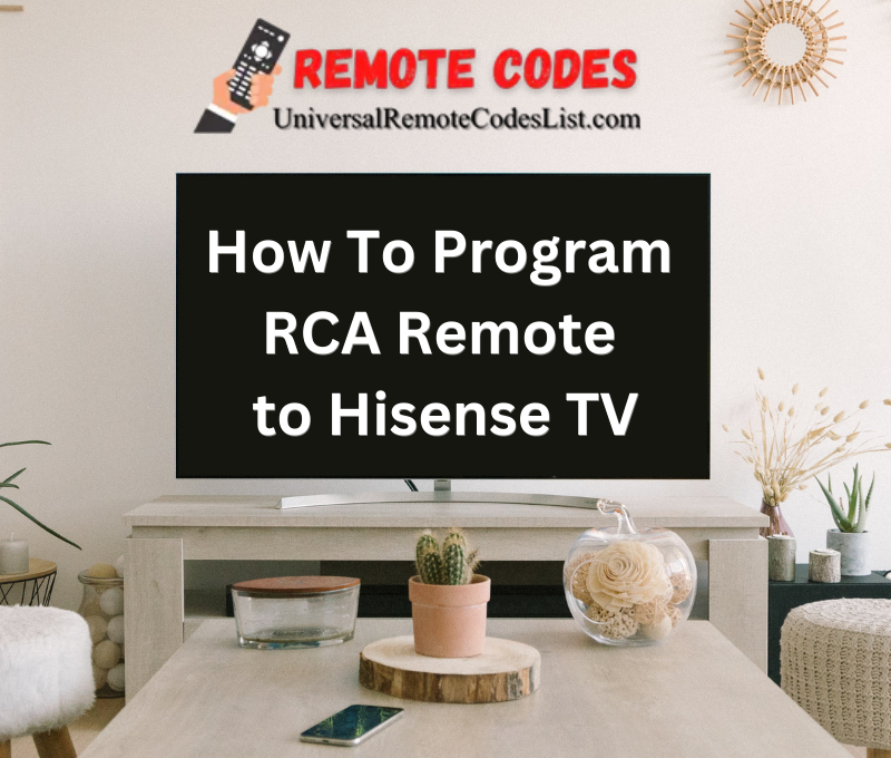 How To Program RCA Remote to Hisense TV