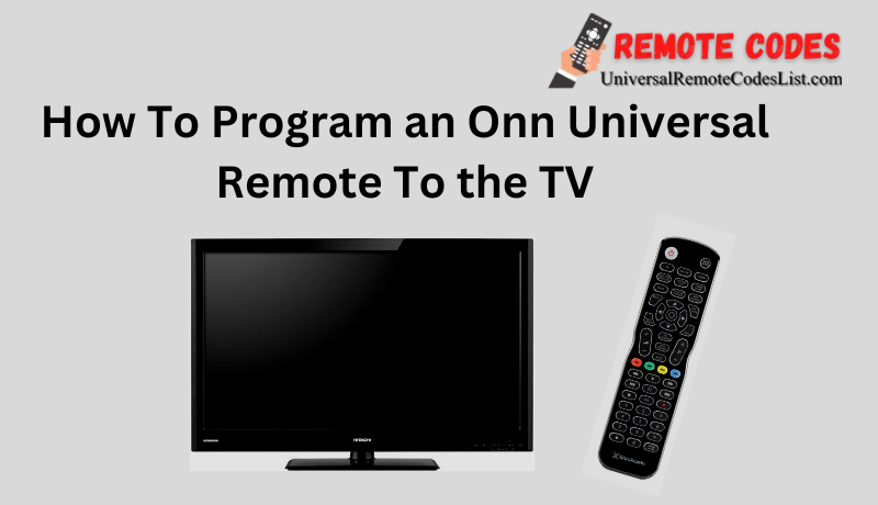How To Program an Onn Universal Remote To the TV