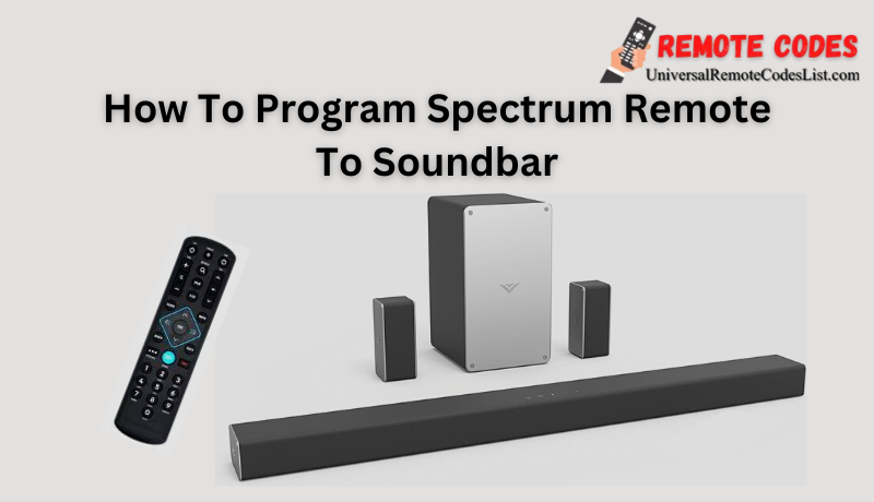 How To Program Spectrum Remote To Soundbar