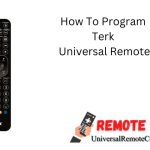 How To Program Terk Universal Remote