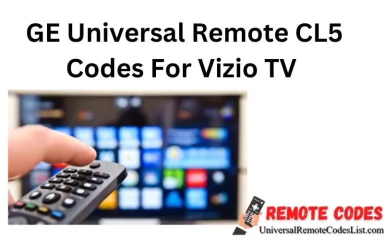 GE Universal Remote CL5 Codes For Vizio TV 