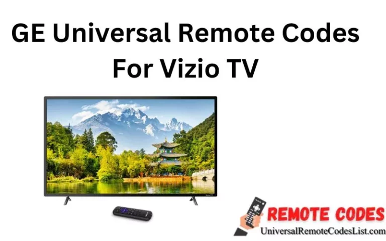 GE Universal Remote Codes For Vizio TV