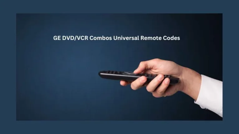GE DVD/VCR Combos Universal Remote Codes