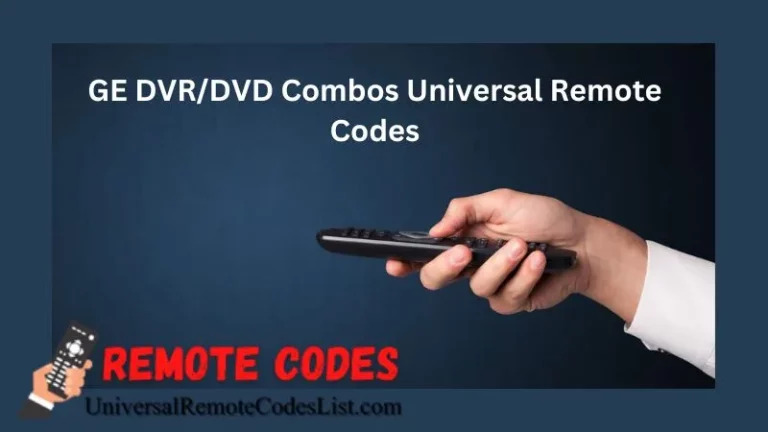 GE DVR/DVD Combos Universal Remote Codes