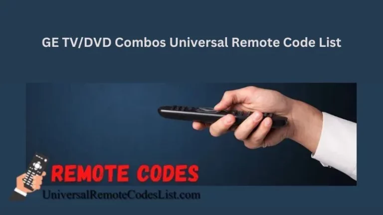 GE TV/DVD Combos Universal Remote Code List