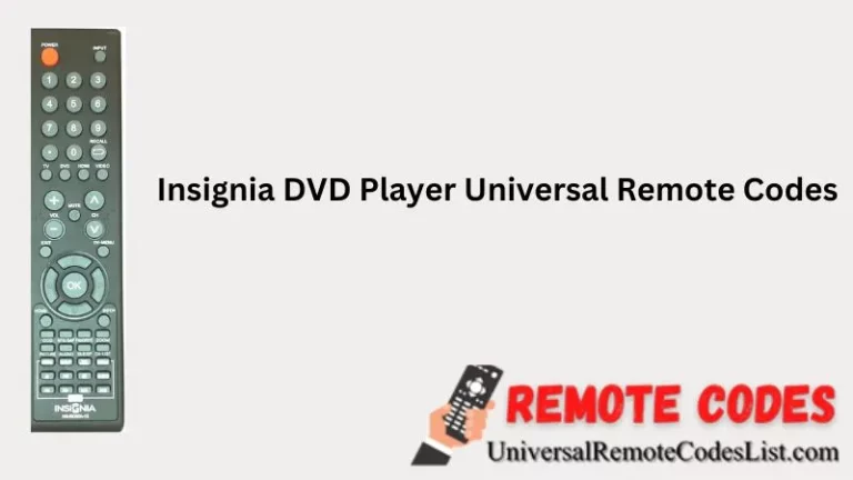 Insignia DVD Player Universal Remote Codes