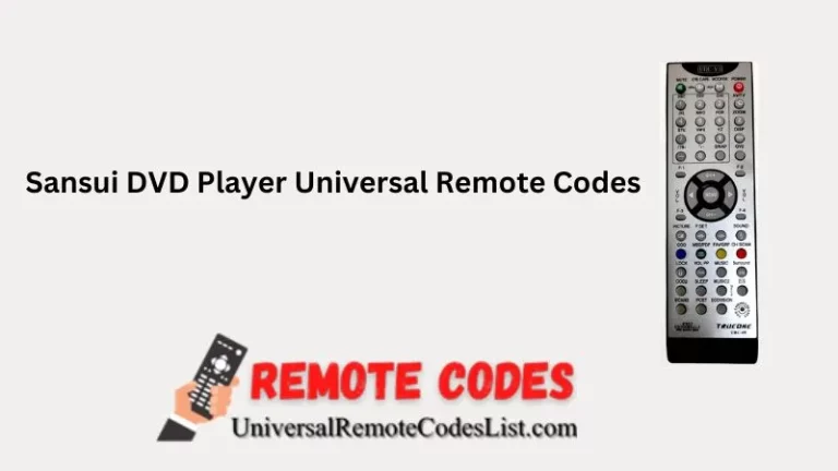 Sansui DVD Player Universal Remote Codes
