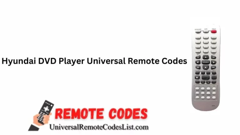 Hyundai DVD Player Universal Remote Codes