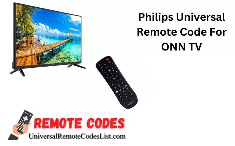 Philips Universal Remote Codes For Onn TV